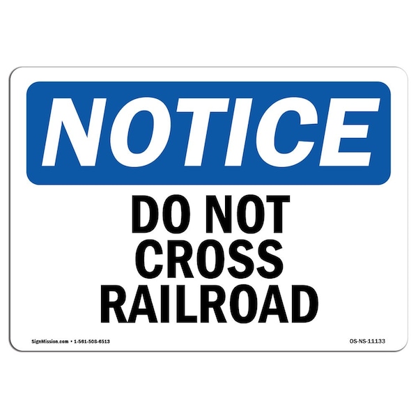 Safety Sign, OSHA Notice, 3.5" Height, Do Not Cross Railroad Sign, Landscape, 10PK